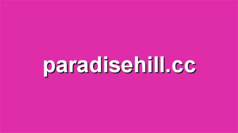 In <b>Paradise</b> <b>Hills</b> there are a lot of coffee shops and parks. . Paradise hill cc